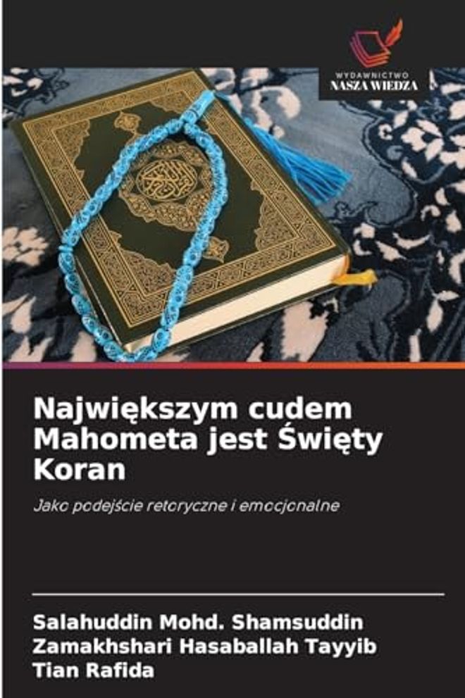 Największym cudem Mahometa jest Święty Koran